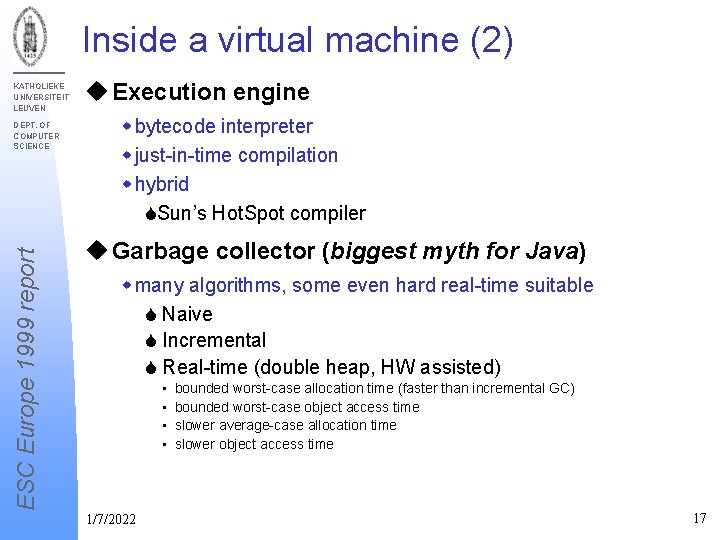 Inside a virtual machine (2) KATHOLIEKE UNIVERSITEIT LEUVEN ESC Europe 1999 report DEPT. OF