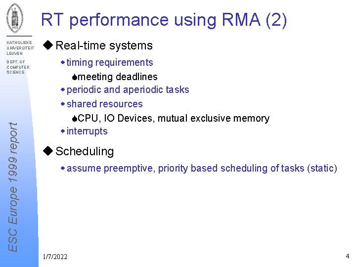 RT performance using RMA (2) KATHOLIEKE UNIVERSITEIT LEUVEN ESC Europe 1999 report DEPT. OF