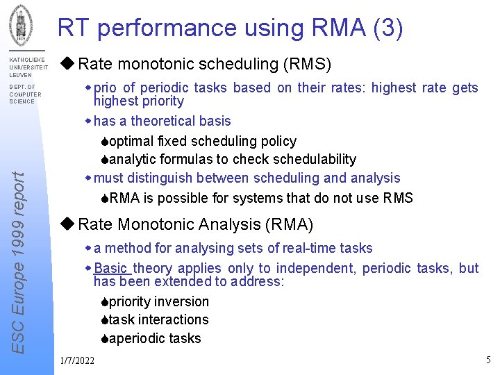 RT performance using RMA (3) KATHOLIEKE UNIVERSITEIT LEUVEN ESC Europe 1999 report DEPT. OF