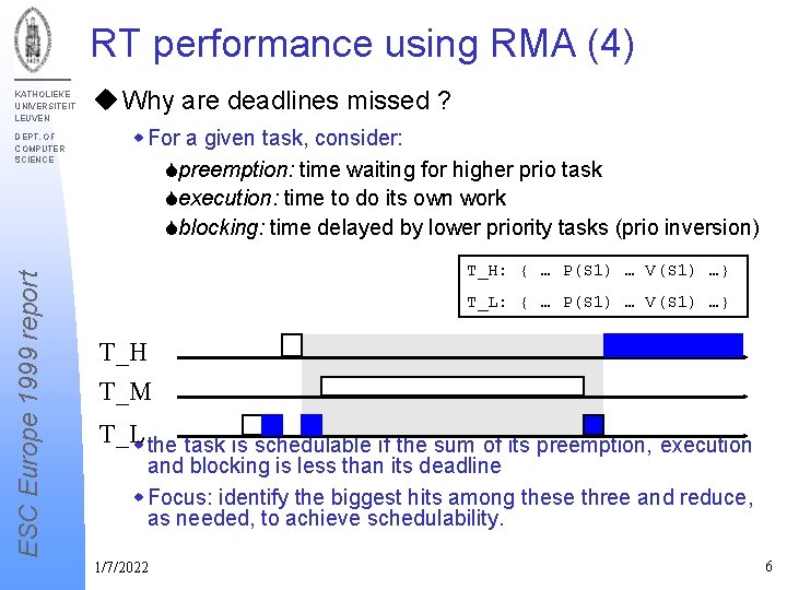 RT performance using RMA (4) KATHOLIEKE UNIVERSITEIT LEUVEN ESC Europe 1999 report DEPT. OF