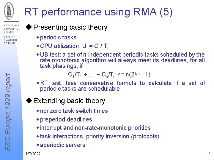 RT performance using RMA (5) KATHOLIEKE UNIVERSITEIT LEUVEN ESC Europe 1999 report DEPT. OF