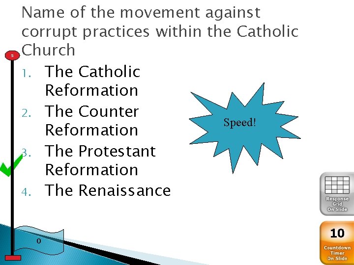 5 Name of the movement against corrupt practices within the Catholic Church 1. The