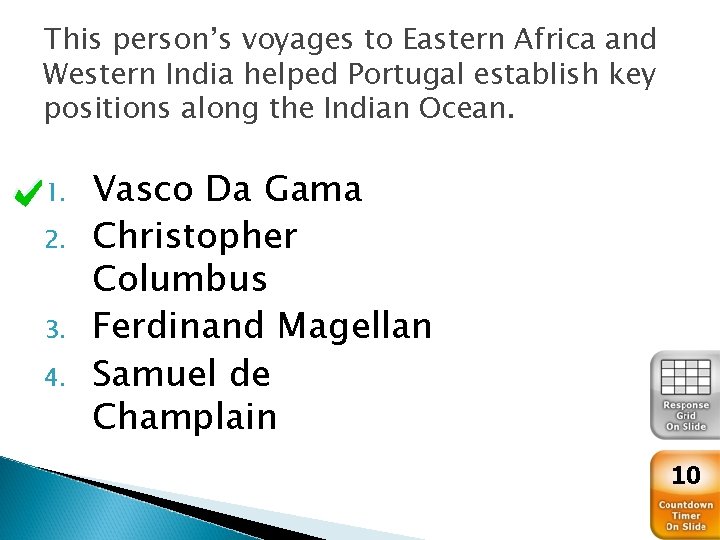 This person’s voyages to Eastern Africa and Western India helped Portugal establish key positions