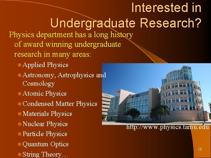 Interested in Undergraduate Research? Physics department has a long history of award winning undergraduate