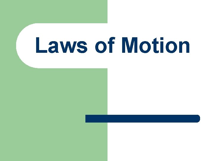 Laws of Motion 