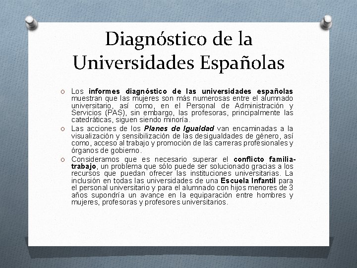 Diagnóstico de la Universidades Españolas O Los informes diagnóstico de las universidades españolas muestran