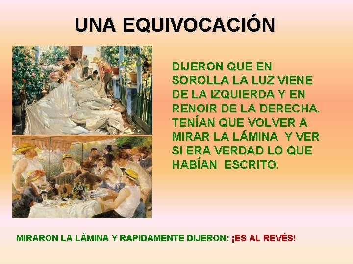 UNA EQUIVOCACIÓN DIJERON QUE EN SOROLLA LA LUZ VIENE DE LA IZQUIERDA Y EN