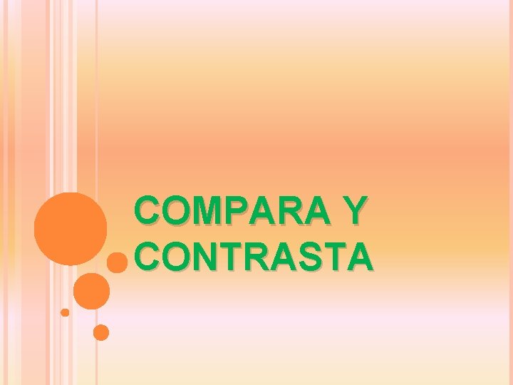 COMPARA Y CONTRASTA 