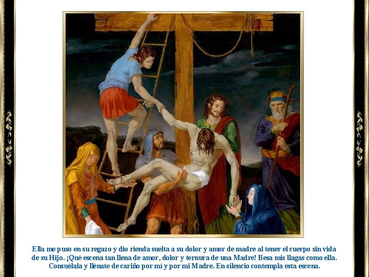 Ella me puso en su regazo y dio rienda suelta a su dolor y