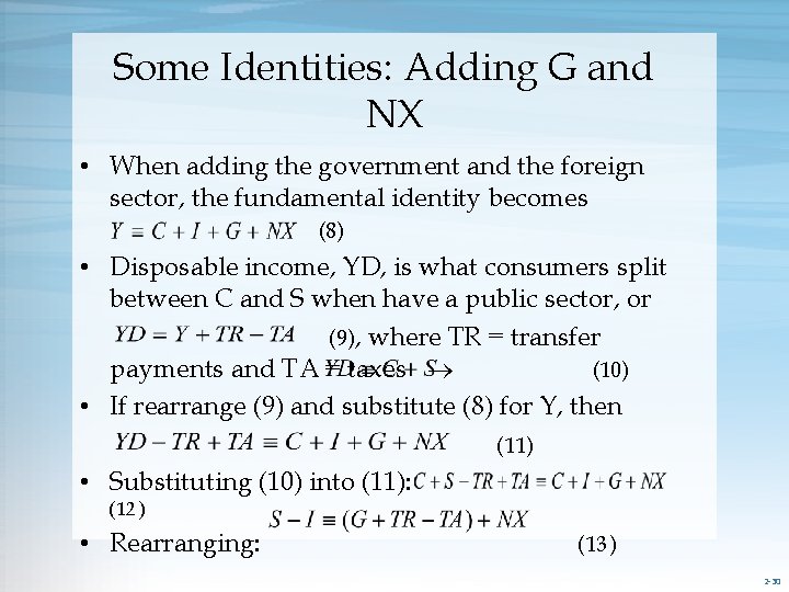 Some Identities: Adding G and NX • When adding the government and the foreign