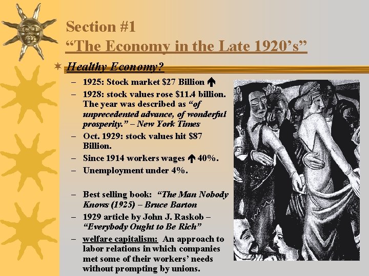 Section #1 “The Economy in the Late 1920’s” ¬ Healthy Economy? – 1925: Stock
