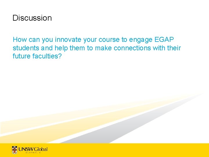 Discussion How can you innovate your course to engage EGAP students and help them