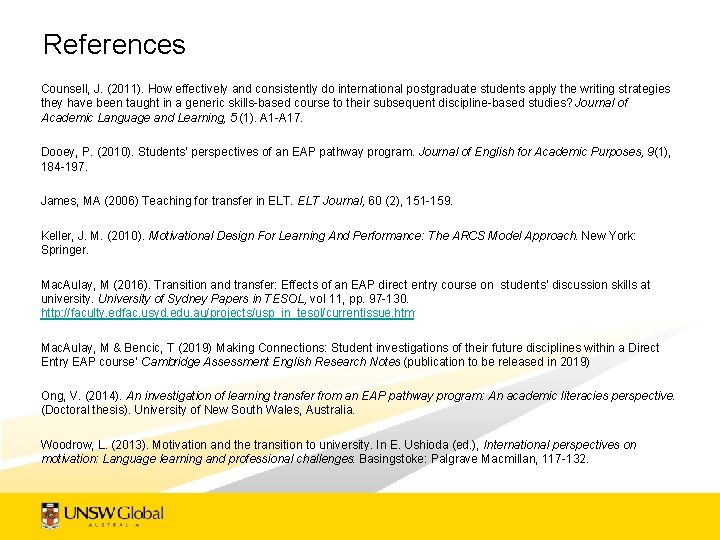 References Counsell, J. (2011). How effectively and consistently do international postgraduate students apply the