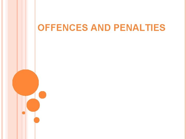 OFFENCES AND PENALTIES 