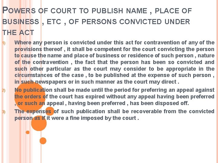 POWERS OF COURT TO PUBLISH NAME , PLACE OF BUSINESS , ETC , OF