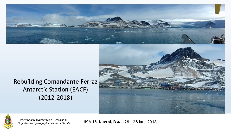 Any other matters of relevance to HCA Rebuilding Comandante Ferraz Antarctic Station (EACF) (2012 Any other matters of relevance to HCA Rebuilding Comandante Ferraz Antarctic Station (EACF) (2012