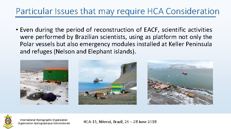 Particular Issues that may require HCA Consideration • Even during the period of reconstruction Particular Issues that may require HCA Consideration • Even during the period of reconstruction