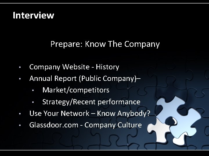 Interview Prepare: Know The Company • • Company Website - History Annual Report (Public