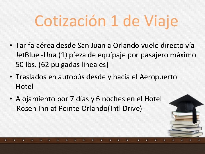 Cotización 1 de Viaje • Tarifa aérea desde San Juan a Orlando vuelo directo