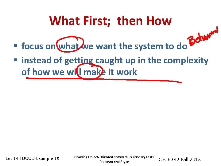 What First; then How § focus on what we want the system to do