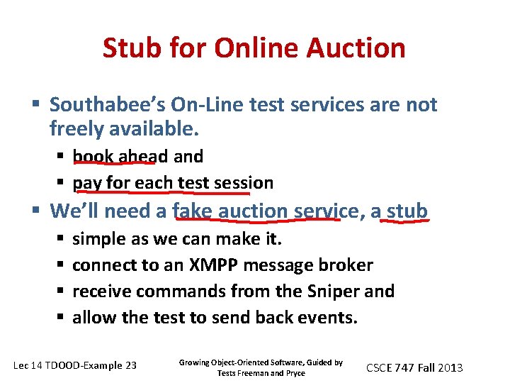 Stub for Online Auction § Southabee’s On-Line test services are not freely available. §
