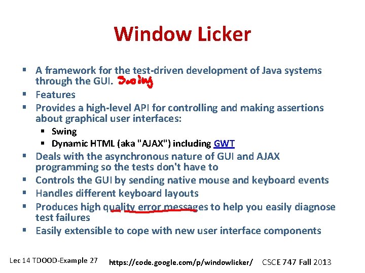 Window Licker § A framework for the test-driven development of Java systems through the