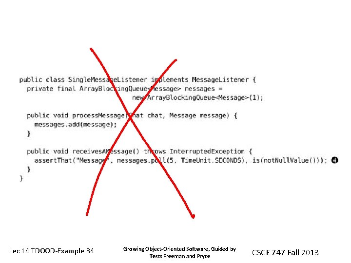 Lec 14 TDOOD-Example 34 Growing Object-Oriented Software, Guided by Tests Freeman and Pryce CSCE