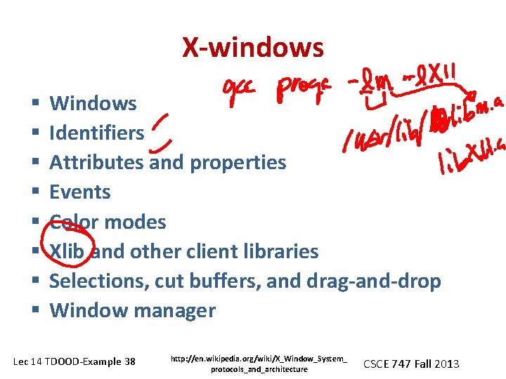 X-windows § § § § Windows Identifiers Attributes and properties Events Color modes Xlib