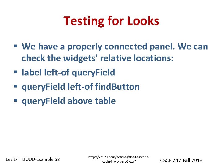 Testing for Looks § We have a properly connected panel. We can check the