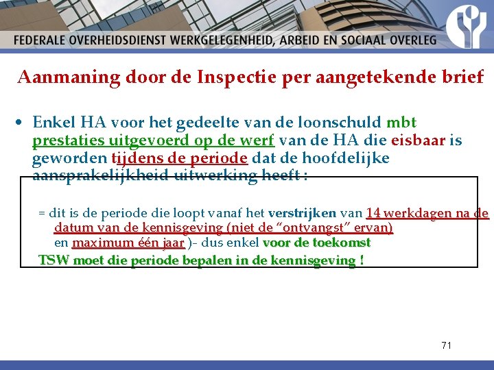 Aanmaning door de Inspectie per aangetekende brief • Enkel HA voor het gedeelte van