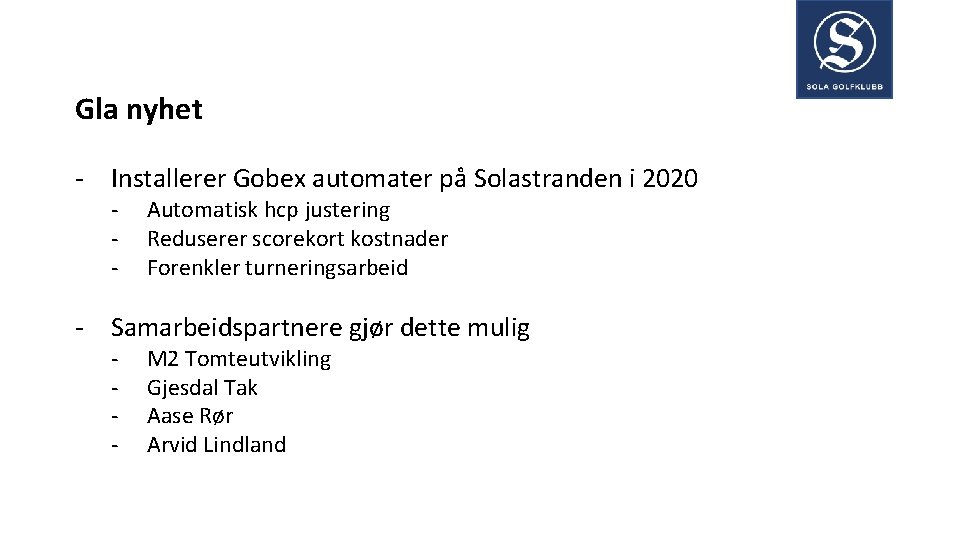 Gla nyhet - Installerer Gobex automater på Solastranden i 2020 - Automatisk hcp justering