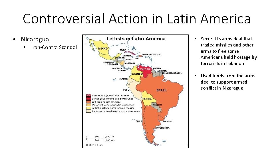 Controversial Action in Latin America • Nicaragua • Iran-Contra Scandal • Secret US arms