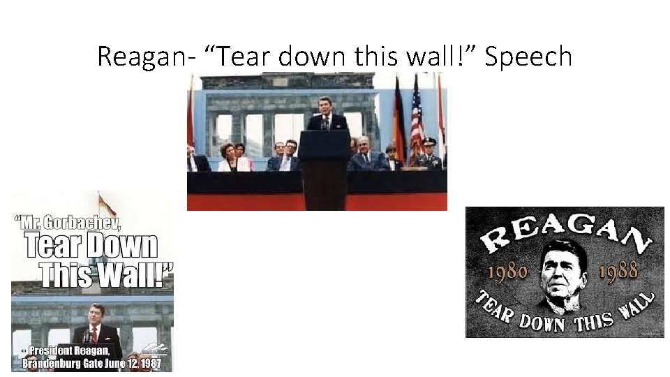 Reagan- “Tear down this wall!” Speech 