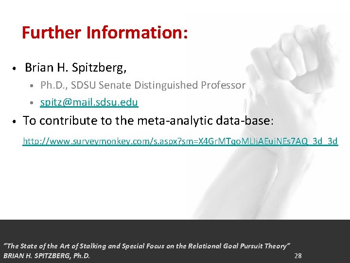 Further Information: • Brian H. Spitzberg, • • • Ph. D. , SDSU Senate