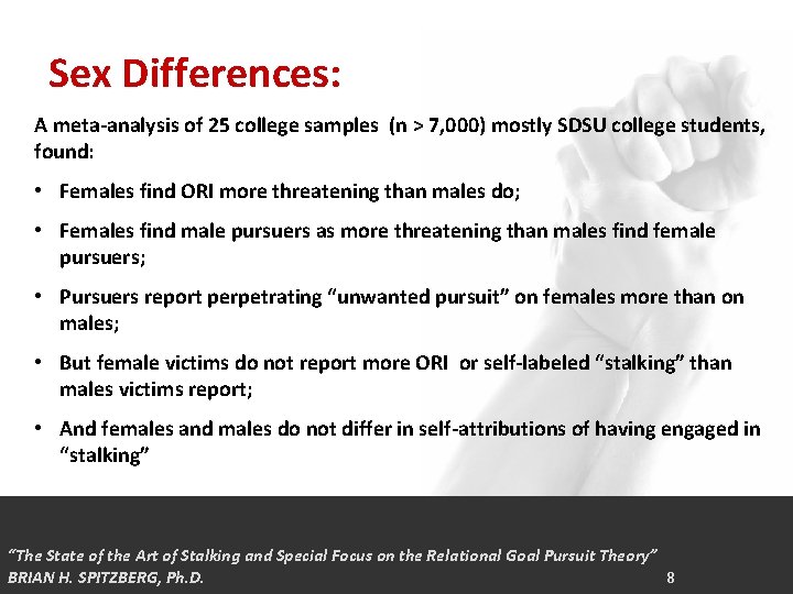 Sex Differences: A meta-analysis of 25 college samples (n > 7, 000) mostly SDSU