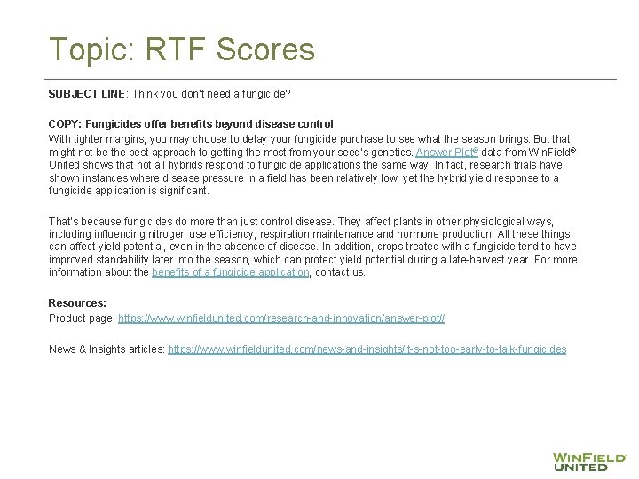 Topic: RTF Scores SUBJECT LINE: Think you don’t need a fungicide? COPY: Fungicides offer