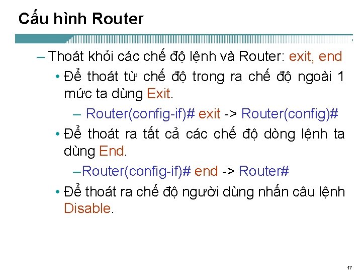 Cấu hình Router – Thoát khỏi các chế độ lệnh và Router: exit, end
