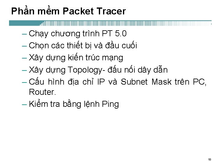 Phần mềm Packet Tracer – Chạy chương trình PT 5. 0 – Chọn các