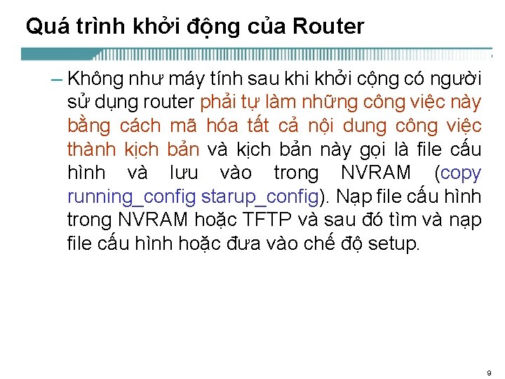 Quá trình khởi động của Router – Không như máy tính sau khi khởi