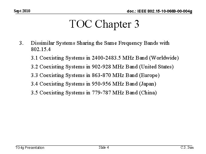 Sept 2010 doc. : IEEE 802. 15 -10 -0669 -00 -004 g TOC Chapter