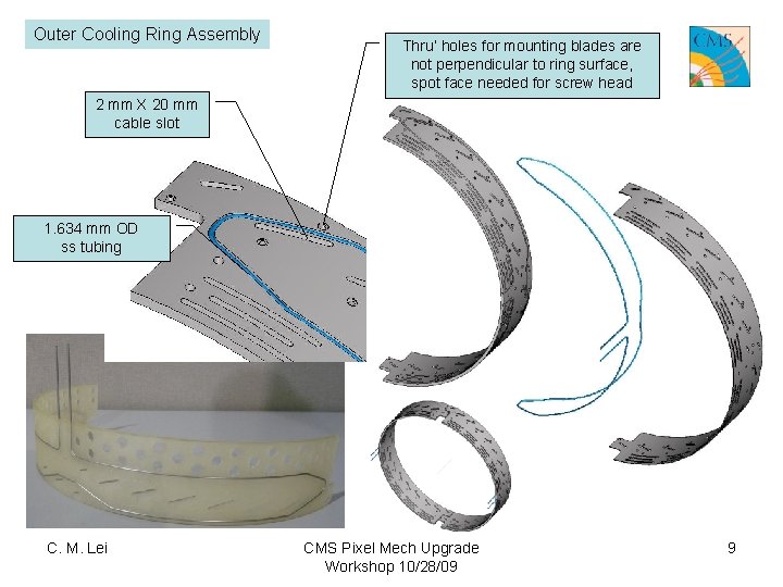 Outer Cooling Ring Assembly Thru’ holes for mounting blades are not perpendicular to ring