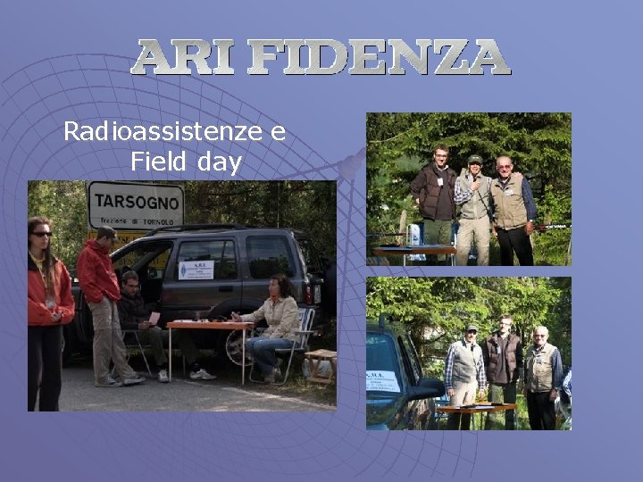 Radioassistenze e Field day 