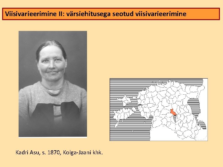 Viisivarieerimine II: värsiehitusega seotud viisivarieerimine Kadri Asu, s. 1870, Kolga-Jaani khk. 