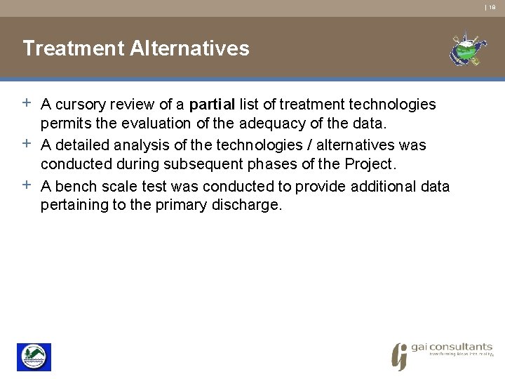 | 18 Treatment Alternatives + A cursory review of a partial list of treatment