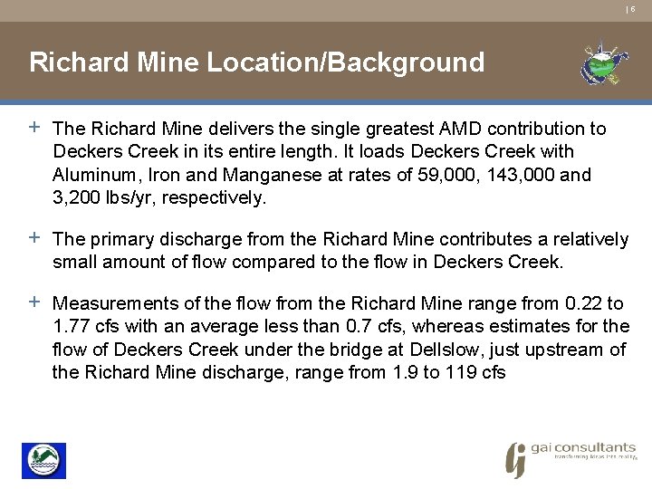 | 5 Richard Mine Location/Background + The Richard Mine delivers the single greatest AMD