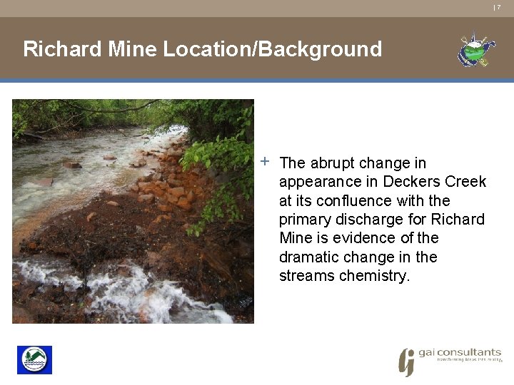 | 7 Richard Mine Location/Background + The abrupt change in appearance in Deckers Creek