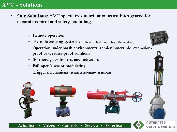 AVC - Solutions • Our Solutions: AVC specializes in actuation assemblies geared for accurate