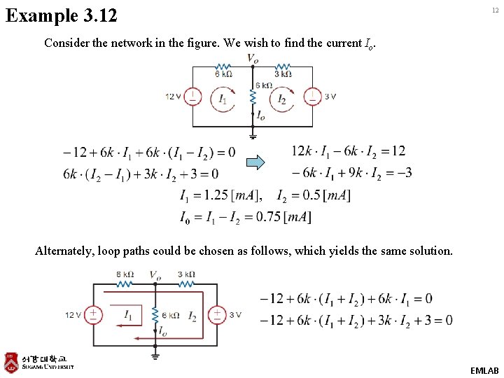 Example 3. 12 12 Consider the network in the figure. We wish to find