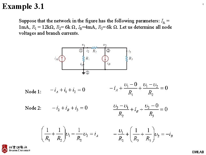 Example 3. 1 4 Suppose that the network in the figure has the following