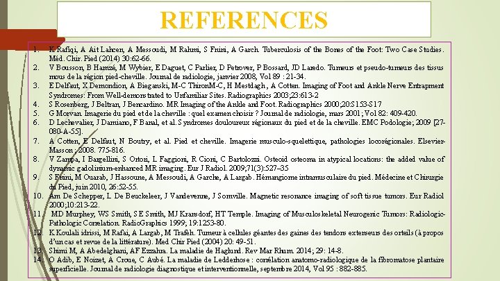 REFERENCES 1. 2. 3. 4. 5. 6. 7. 8. 9. 10. 11. 12. 13.